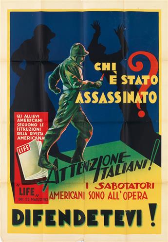 DESIGNERS UNKNOWN. [WORLD WAR II / ITALIAN PROPAGANDA.] Group of 11 posters and broadsides. Circa 1943 & 1944. Sizes vary.